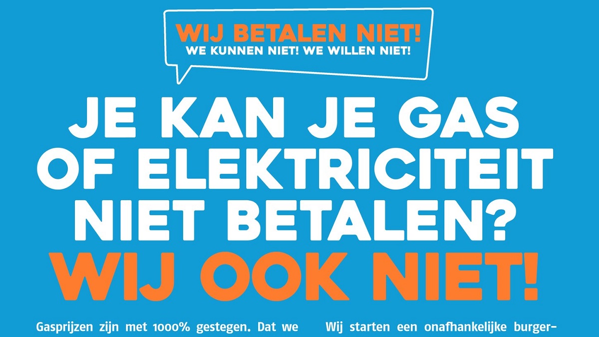 ‘Wij betalen niet’-campagne roept op om energierekening niet meer te betalen