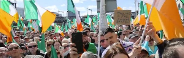 Tienduizenden Ieren de straat op om te protesteren tegen massa-immigratie: ‘Ierland is vol!’